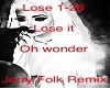 Lose It Remix