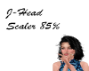 J-Head Scaler 85%