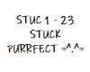 STUC 1-23: Stuck