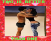 JB~ TWO IS BETTER THAN 1