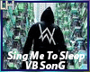Sing Me To Sleep |VB|
