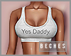 B | Yes Daddy? Top
