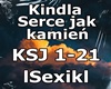 Kindla-Serce Jak Kamien