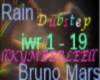 Bruno Mars Rain Dubstep