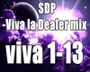 SDP-Viva la Dealer mix