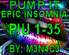 Pump It Epic Insomnia