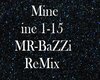 -MR- BaZZi - Mine ReMix