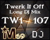 Twerk DJ Long Mix