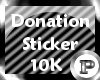 *P* 10k Donation Sticker