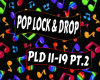 Pop Lock & Drop PT.2