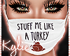 Stuff Me Turkey Mask