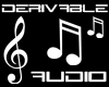 Derivable Audio&Music♪