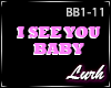 |L| I see u baby song