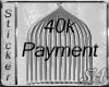 ~SA~40k Payment Sticker