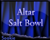 ~SA~ Altar Salt Bowl