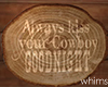 CC Cowboy Kiss Sign