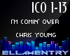 I'mCominOver-Chris Young