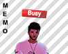" Busy "