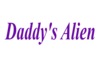Daddy's Alien Headsign