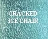 Cracked Ice Chair