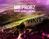 Mr.Probz-WavesRobinSRemx