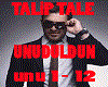 Talip Tale - UNUDULDUN