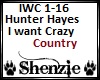 Hayes I want crazy