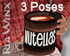 Nutellas Coffee w/Poses