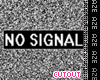 A | Cutout No Signal