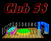 Club 58,Derivable