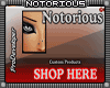 Notorious Shop Kiosk