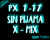 ♥ Sin Pijama - X Mix