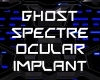 Ghost Spectre Ocular