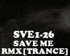 RMX[TRANCE]SAVE ME