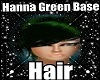 Hanna Green Hair Base