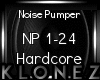 Hardcore | Noise Pumper