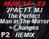 2Pac & MJ- The Perfect