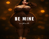 Be Mine ($B$)