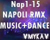 VM NAPOLI RMX MUSIC+DANC