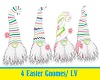 LV/ 4  Easter Gnomes