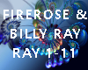 firerose &billyRay time!
