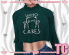 Sweater Who Cares Cat