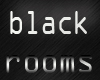 {30KL} black rooms 