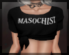 + Masochist A
