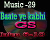 Music-29 Baate ye Kabhi