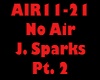 No Air Pt. 2