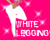 WHITE LEGGINGS