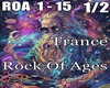 Trance- Rock Of Ages 1/2