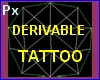 Px Derivable tattoo