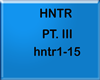 HNTR - PT.III